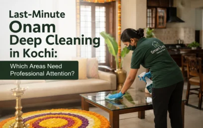 Last-Minute Onam cleaning service in Kochi: Which Areas Need Professional Attention?